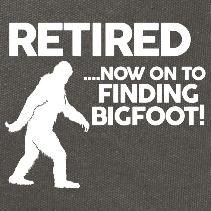 Retired Now On To Finding Bigfoot Cotton Canvas Backpack