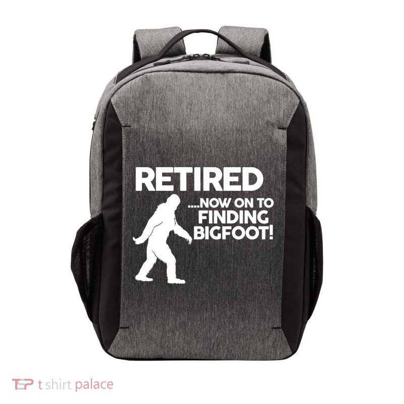 Retired Now On To Finding Bigfoot Vector Backpack