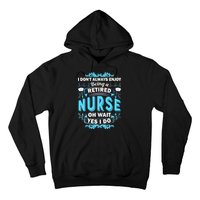 Retired Nurse Hoodie