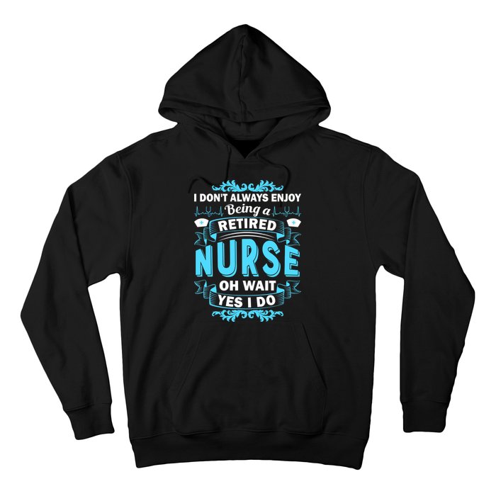 Retired Nurse Hoodie