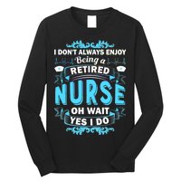 Retired Nurse Long Sleeve Shirt