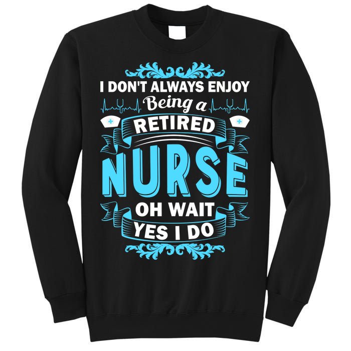 Retired Nurse Sweatshirt