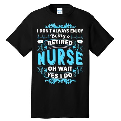 Retired Nurse Tall T-Shirt