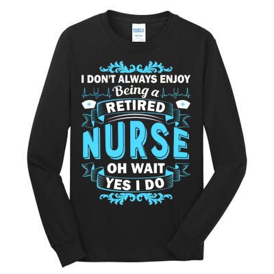 Retired Nurse Tall Long Sleeve T-Shirt