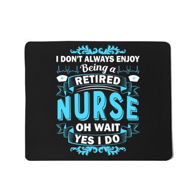 Retired Nurse Mousepad