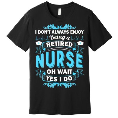 Retired Nurse Premium T-Shirt