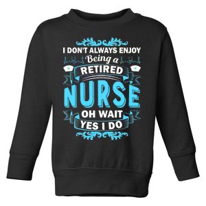 Retired Nurse Toddler Sweatshirt