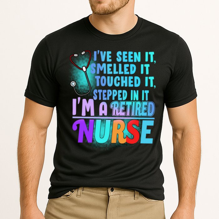Retired Nurse Seen Smelled Touch Stepped In It Cooling Performance Crew T-Shirt