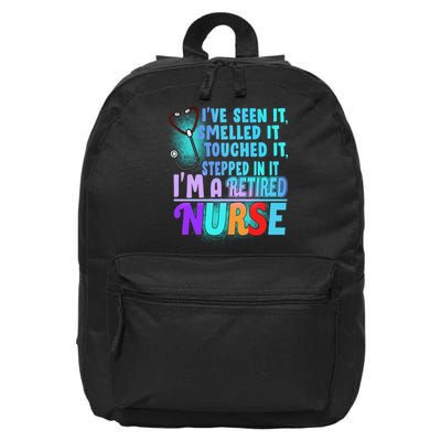 Retired Nurse Seen Smelled Touch Stepped In It 16 in Basic Backpack