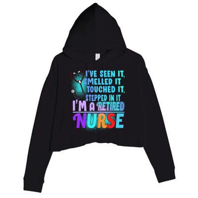 Retired Nurse Seen Smelled Touch Stepped In It Crop Fleece Hoodie