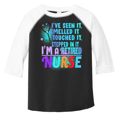 Retired Nurse Seen Smelled Touch Stepped In It Toddler Fine Jersey T-Shirt