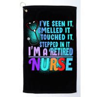 Retired Nurse Seen Smelled Touch Stepped In It Golf Towel