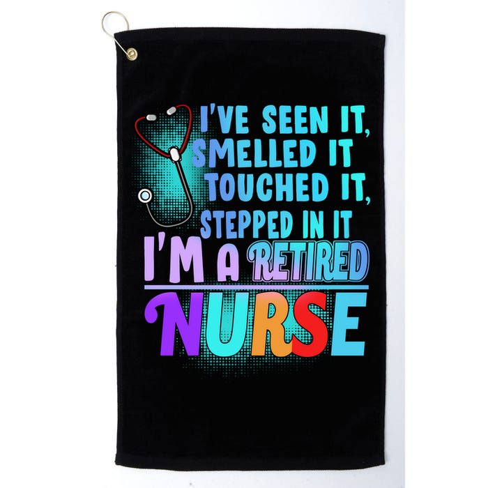 Retired Nurse Seen Smelled Touch Stepped In It Golf Towel