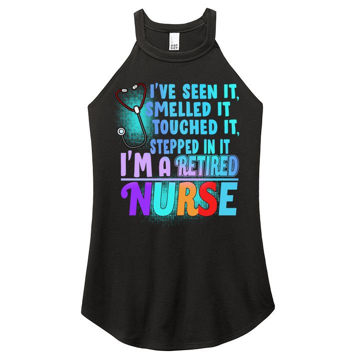 Retired Nurse Seen Smelled Touch Stepped In It Women's Perfect Tri Rocker Tank