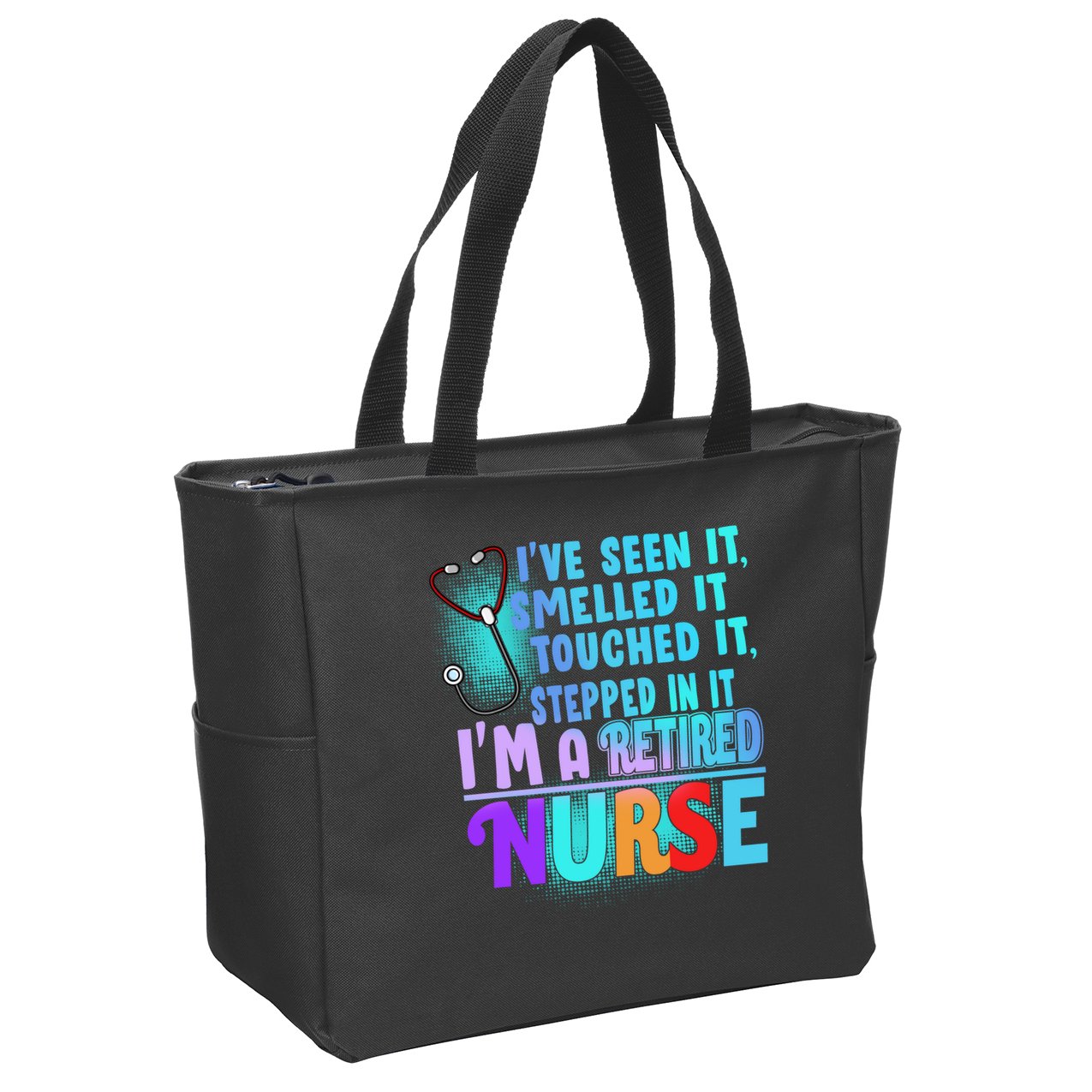 Retired Nurse Seen Smelled Touch Stepped In It Zip Tote Bag