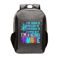 Retired Nurse Seen Smelled Touch Stepped In It Vector Backpack