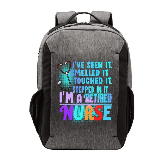 Retired Nurse Seen Smelled Touch Stepped In It Vector Backpack