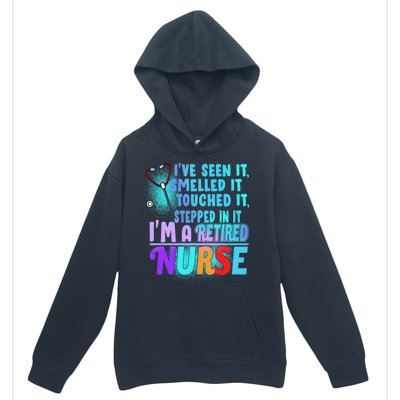 Retired Nurse Seen Smelled Touch Stepped In It Urban Pullover Hoodie