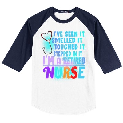 Retired Nurse Seen Smelled Touch Stepped In It Baseball Sleeve Shirt