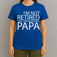 Retired Professional Papa T-Shirt