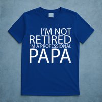 Retired Professional Papa T-Shirt