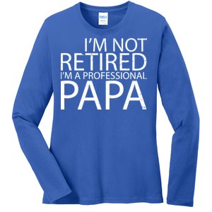 Retired Professional Papa Ladies Long Sleeve Shirt