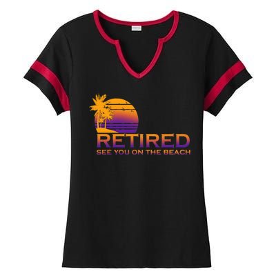 Retired See You On The Beach  Ladies Halftime Notch Neck Tee