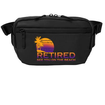 Retired See You On The Beach  Crossbody Pack