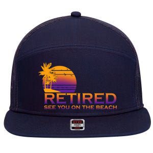 Retired See You On The Beach  7 Panel Mesh Trucker Snapback Hat