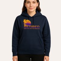 Retired See You On The Beach  Hoodie