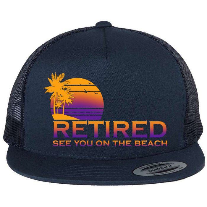 Retired See You On The Beach  Flat Bill Trucker Hat