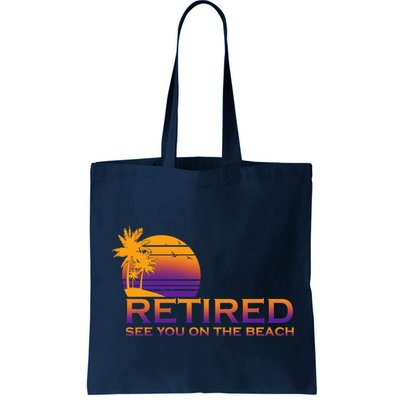 Retired See You On The Beach  Bag
