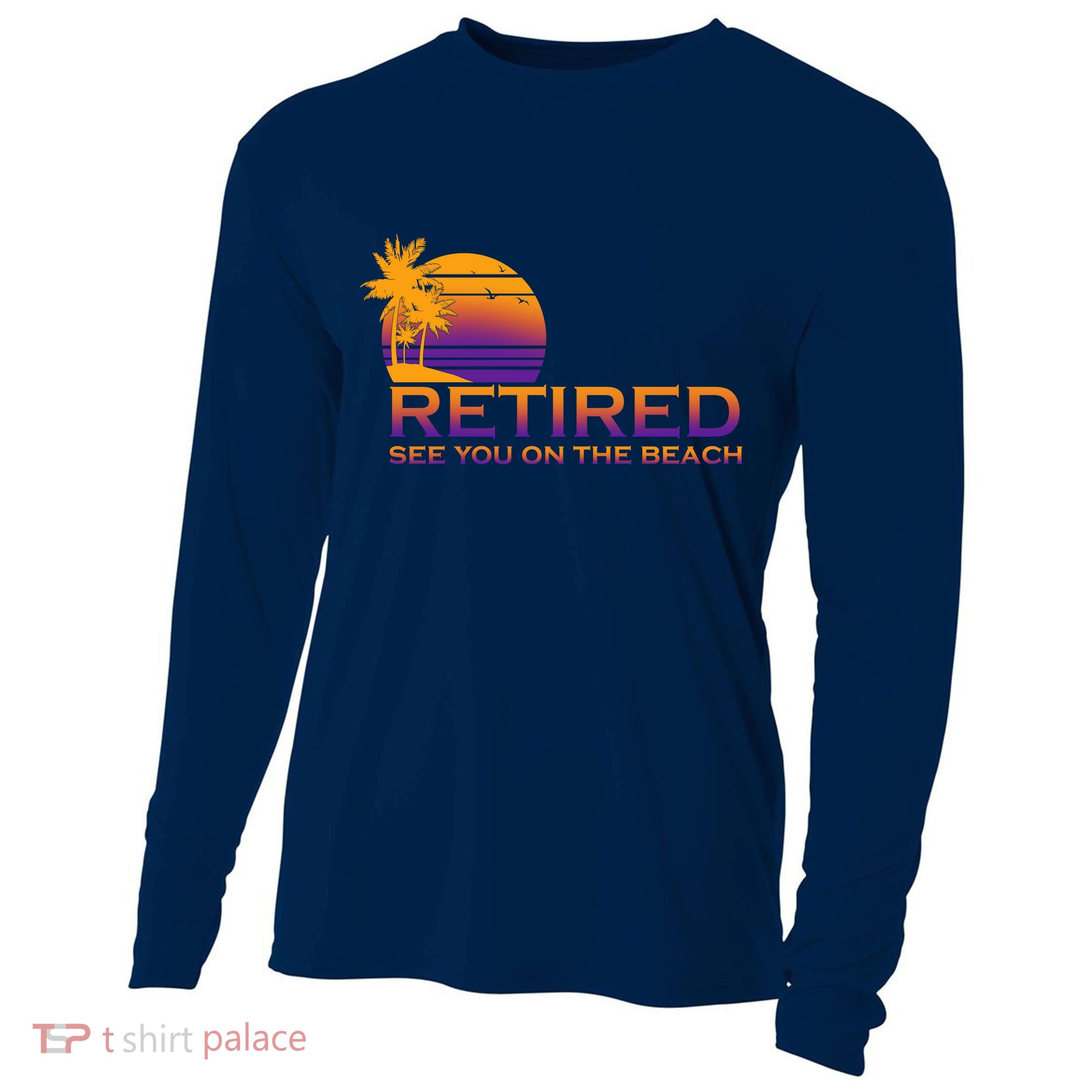 Retired See You On The Beach  Cooling Performance Long Sleeve Crew
