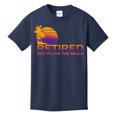 Retired See You On The Beach  Kids T-Shirt