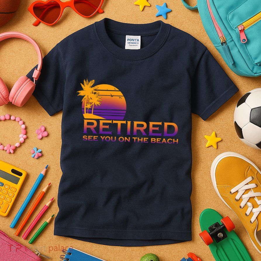 Retired See You On The Beach  Kids T-Shirt