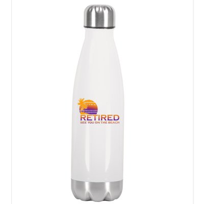 Retired See You On The Beach  Stainless Steel Insulated Water Bottle