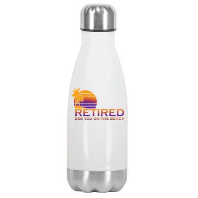 Retired See You On The Beach  Stainless Steel Insulated Water Bottle