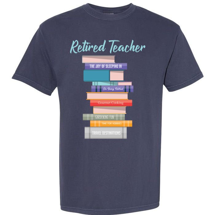 Retired Teacher Garment-Dyed Heavyweight T-Shirt