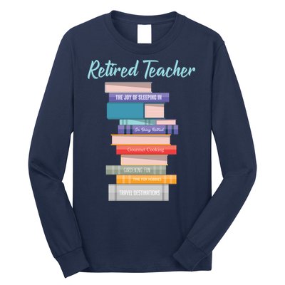 Retired Teacher Long Sleeve Shirt