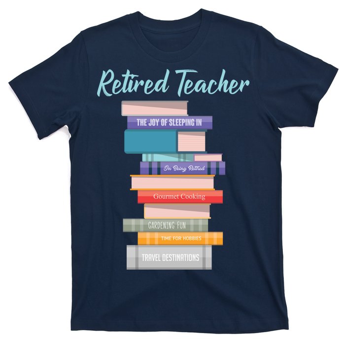 Retired Teacher T-Shirt