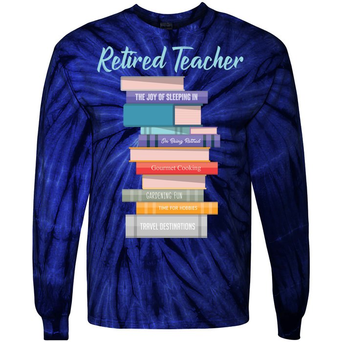 Retired Teacher Tie-Dye Long Sleeve Shirt