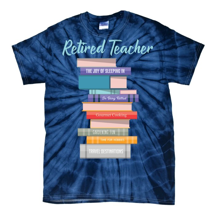 Retired Teacher Tie-Dye T-Shirt