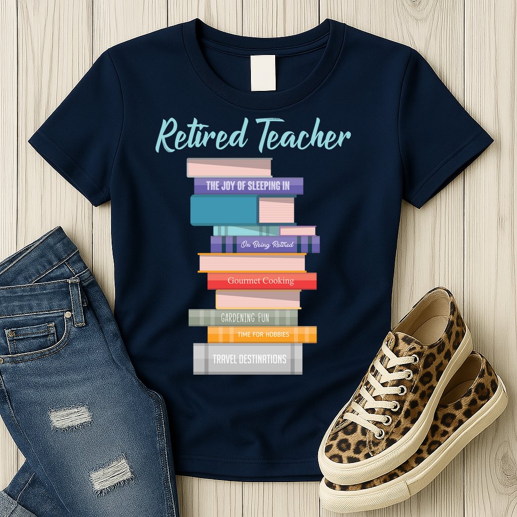 Retired Teacher Womens T-Shirt