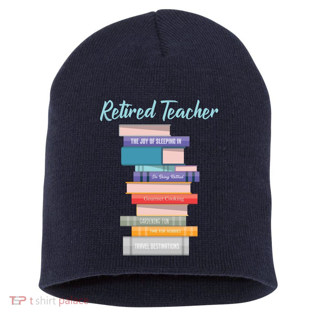 Retired Teacher Short Acrylic Beanie