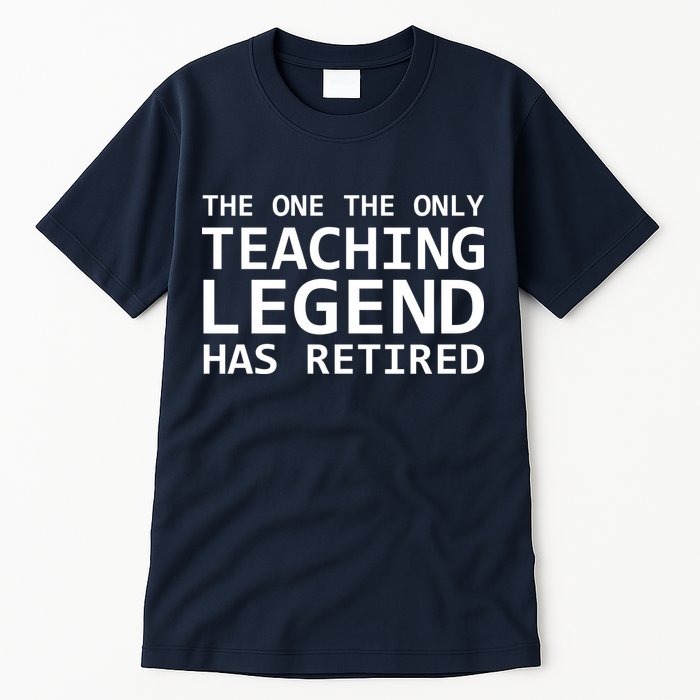 Retired Teacher Legend Tall T-Shirt