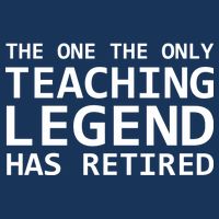 Retired Teacher Legend Tall T-Shirt