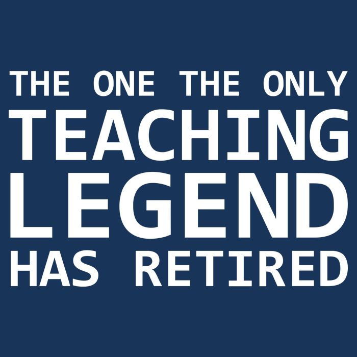 Retired Teacher Legend Tall T-Shirt