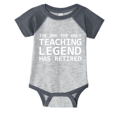 Retired Teacher Legend Infant Baby Jersey Bodysuit
