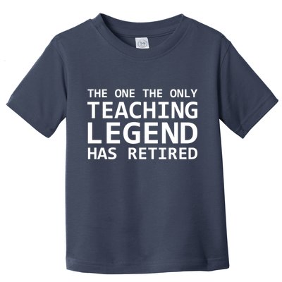 Retired Teacher Legend Toddler T-Shirt