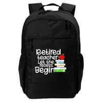Retired Teacher Let The Recess Begin  Backpack